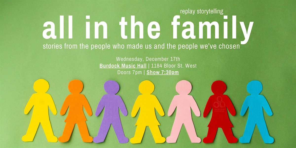Replay Storytelling presents All in the Family