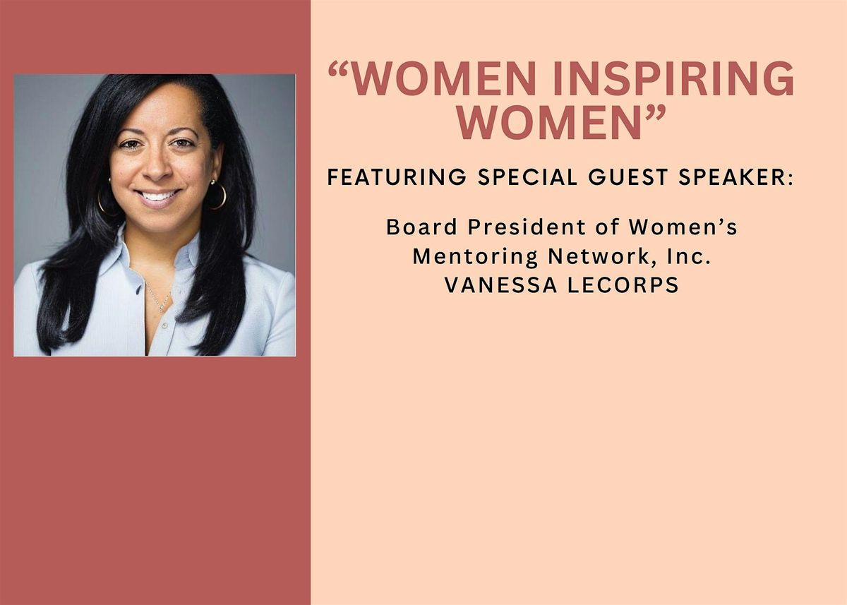 Women Inspiring Women -  A Speaker Series of Success