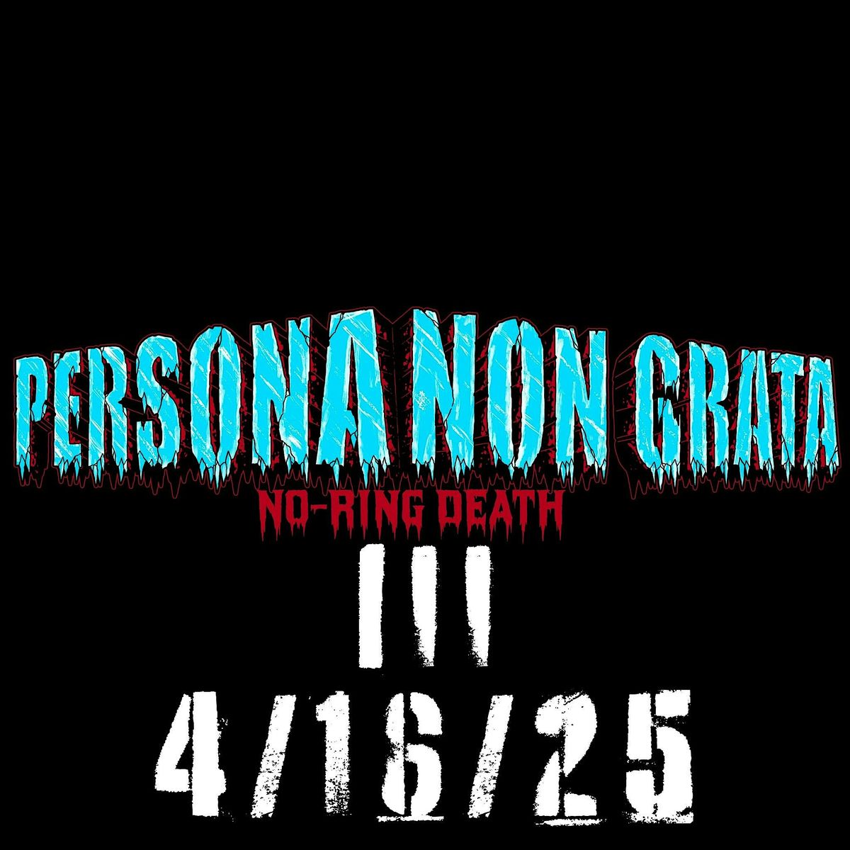 Persona Non Grata III