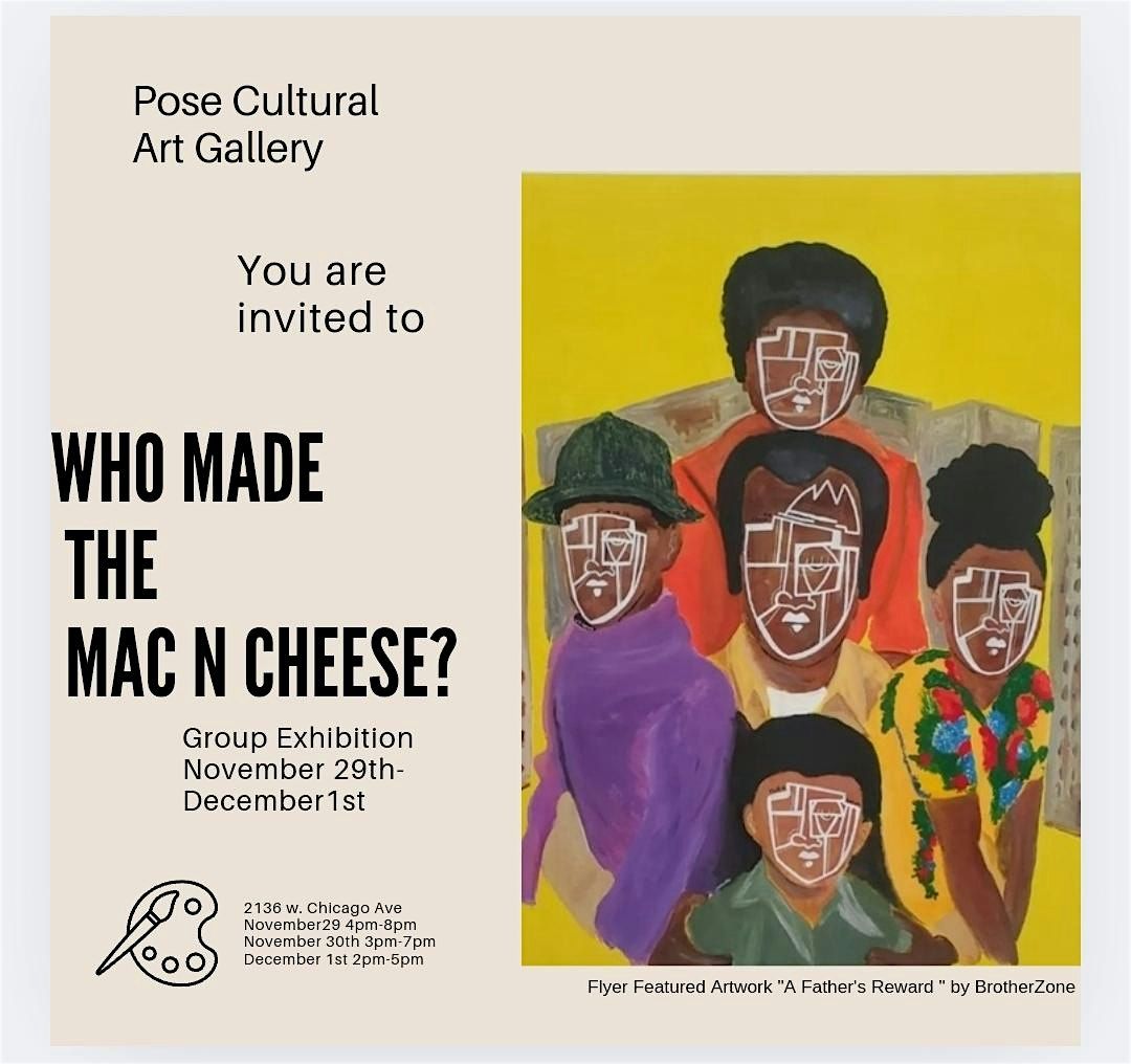 Who Made The Mac N Cheese Group Exhibition