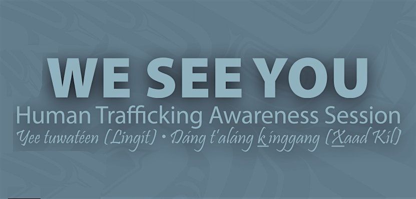 We See You - Human Trafficking Awareness February 3, 2025