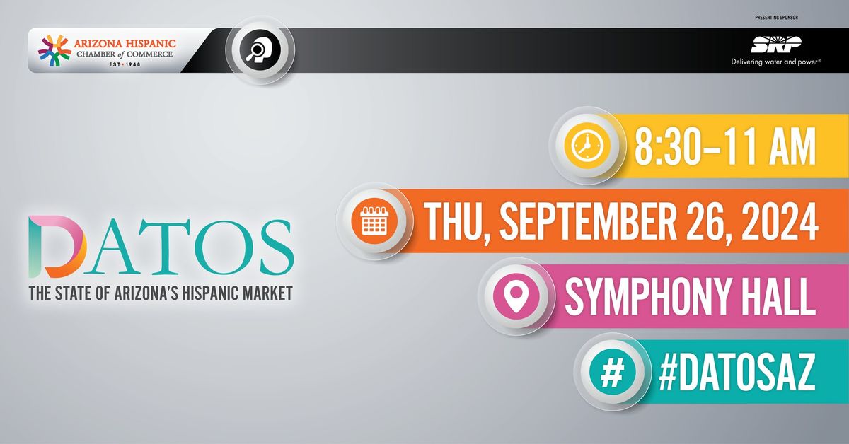 28th Annual DATOS: The State of Arizona's Hispanic Market