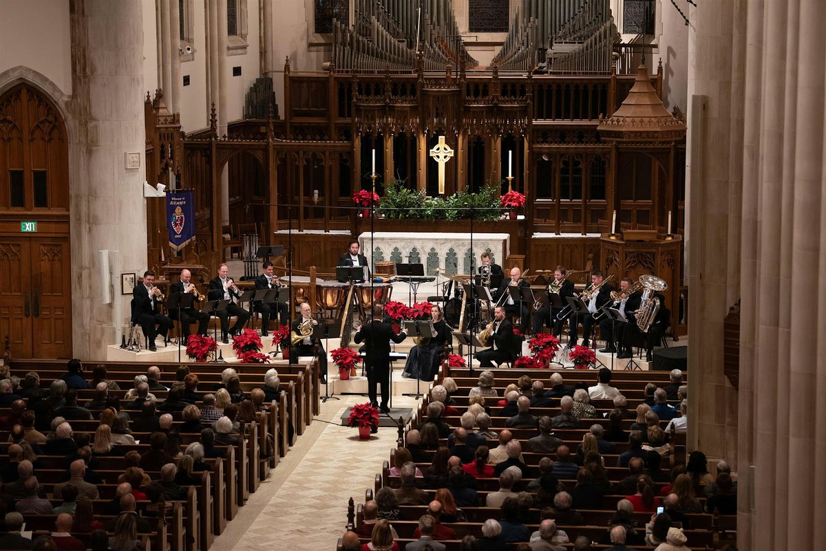2025 HOLIDAY CONCERT with members of  the ATLANTA SYMPHONY BRASS.