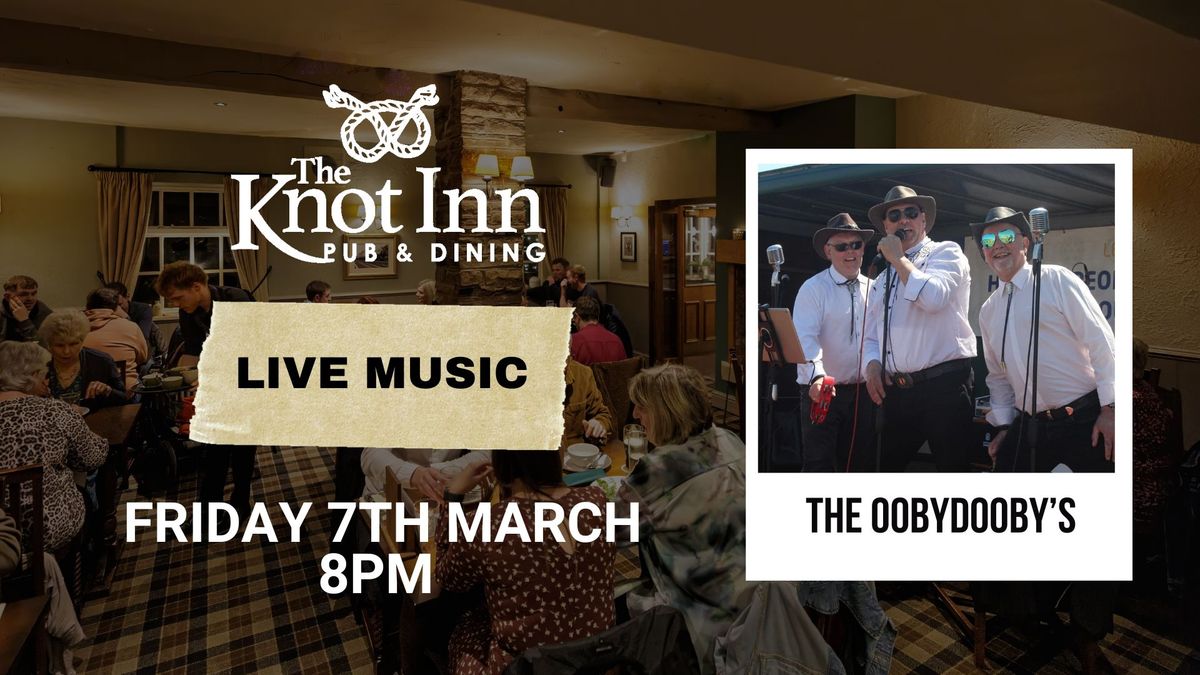 Live Music Night- The Oobydooby's at The Knot Inn, Rushton 