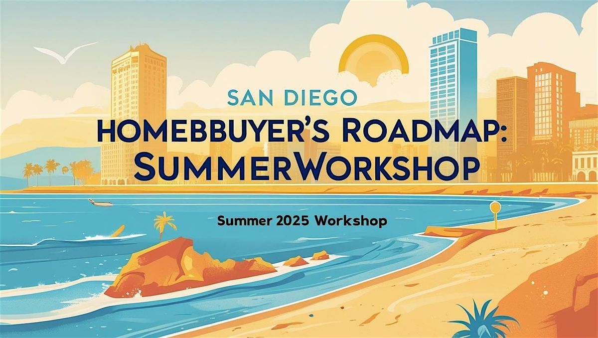 Homebuyer\u2019s Roadmap: Summer 2025 Workshop