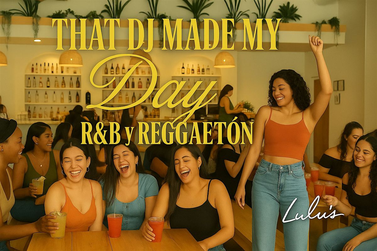 That DJ Made My Day: R&B y Reggaet\u00f3n