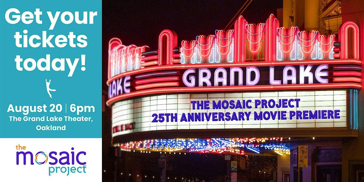 The Mosaic Project 25th Anniversary Movie Premiere