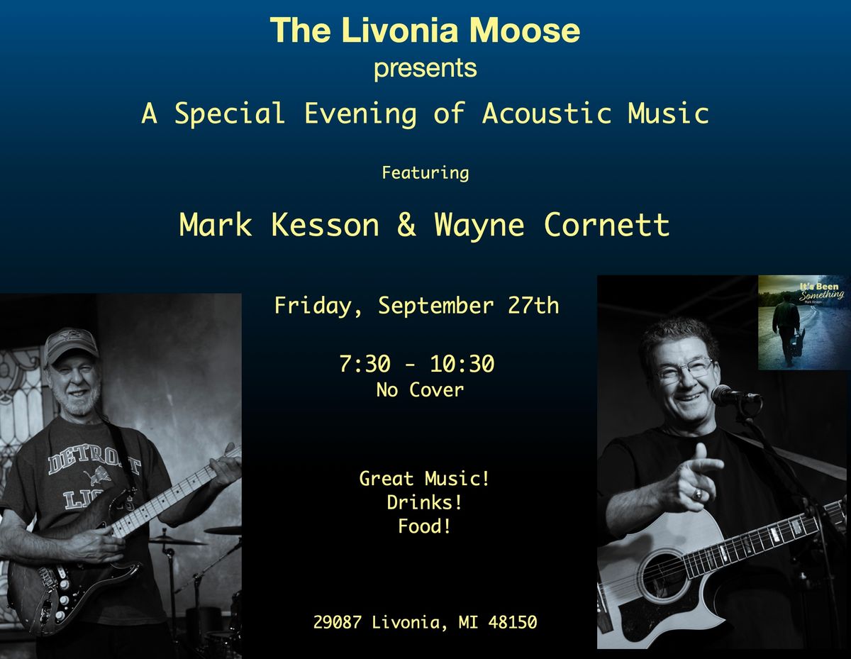 A Special Evening of Acoustic Music Featuring Mark Kesson & Wayne Cornett