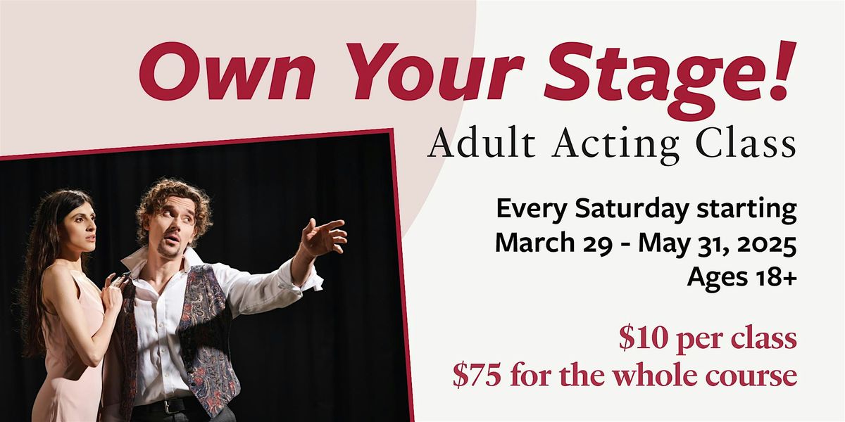 Own Your Stage! Adult Acting Class