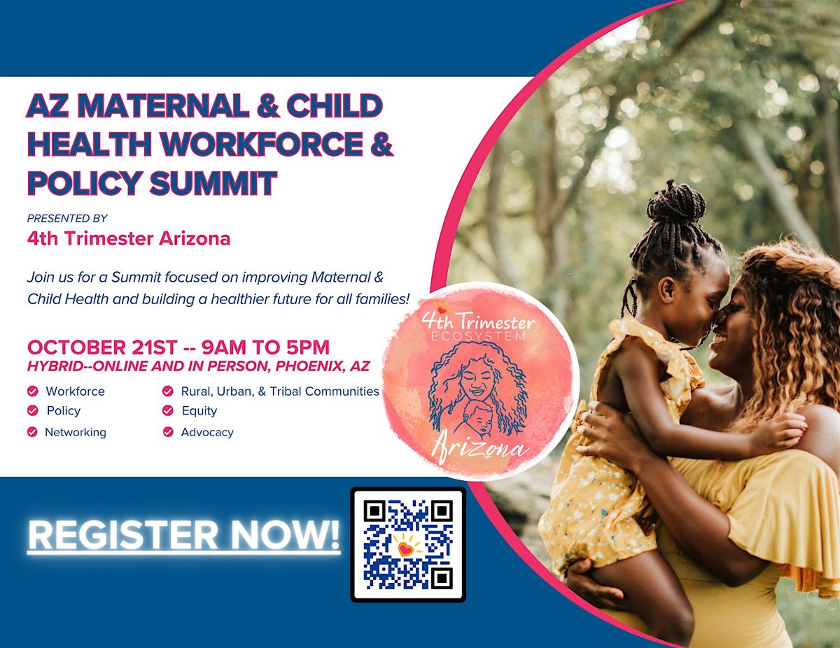 Arizona Maternal & Child Health Workforce & Policy Summit