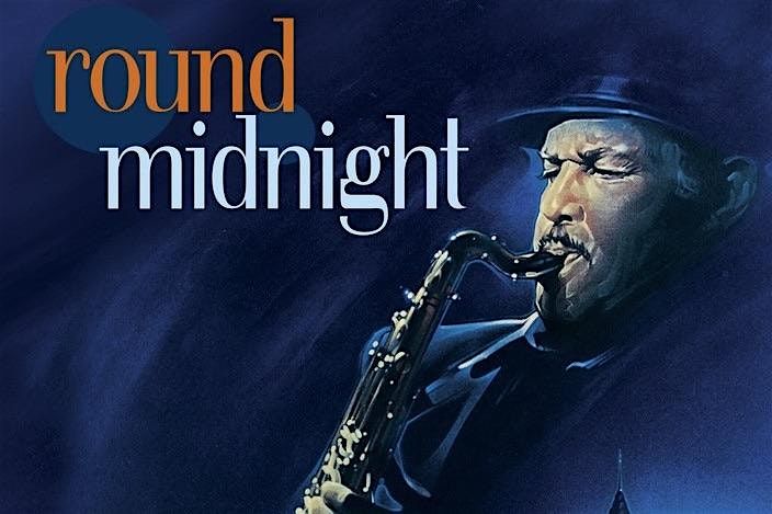 Movies meet Music: \u00bbRound Midnight\u00ab (OmU) mit Vorprogramm