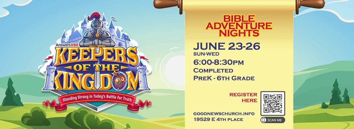 Bible Adventure Nights (VBS) at Good News Church, Sun-Wed