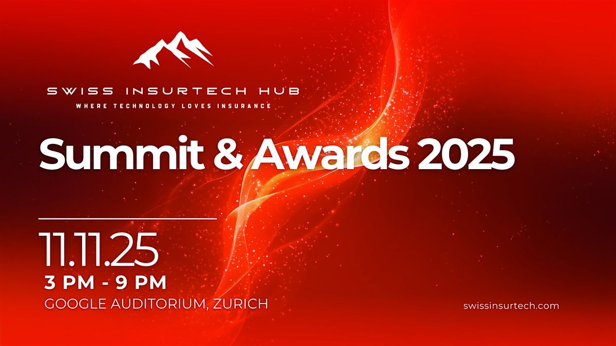 Swiss InsurTech Hub Summit & Awards 2025