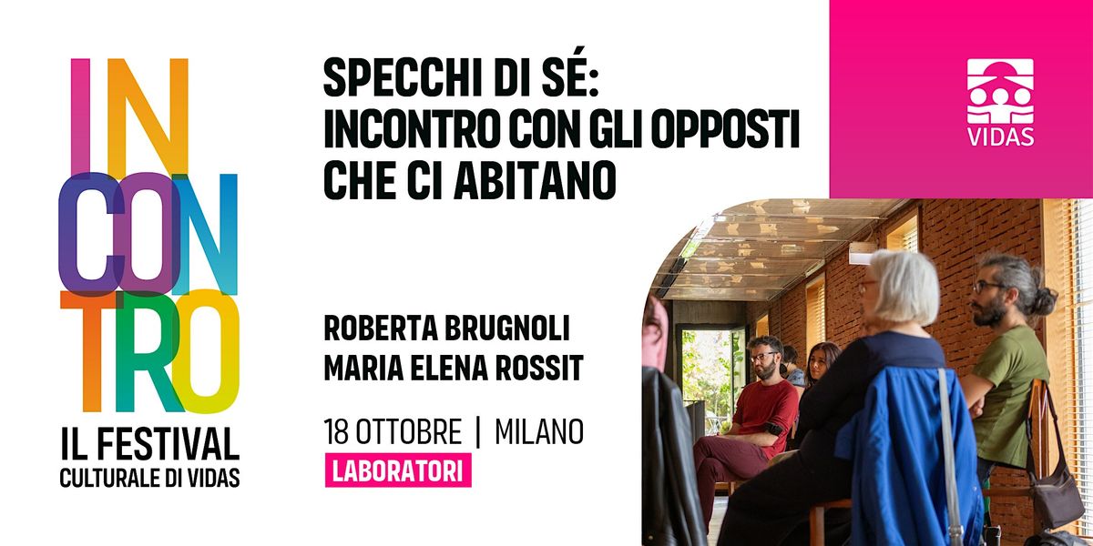 Specchi di s\u00e9: incontro con gli opposti che ci abitano | Festival INCONTRO