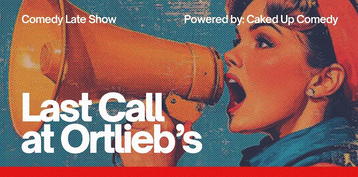 Last Call Comedy Showcase