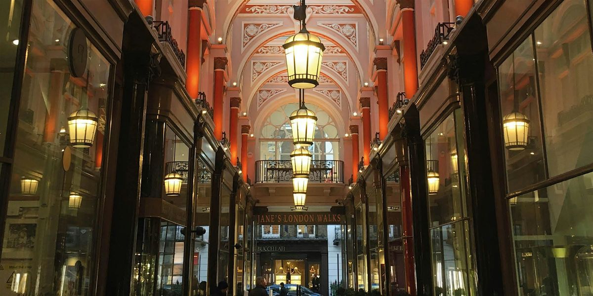 The Alluring Arcades and Alleyways of St James's and Piccadilly