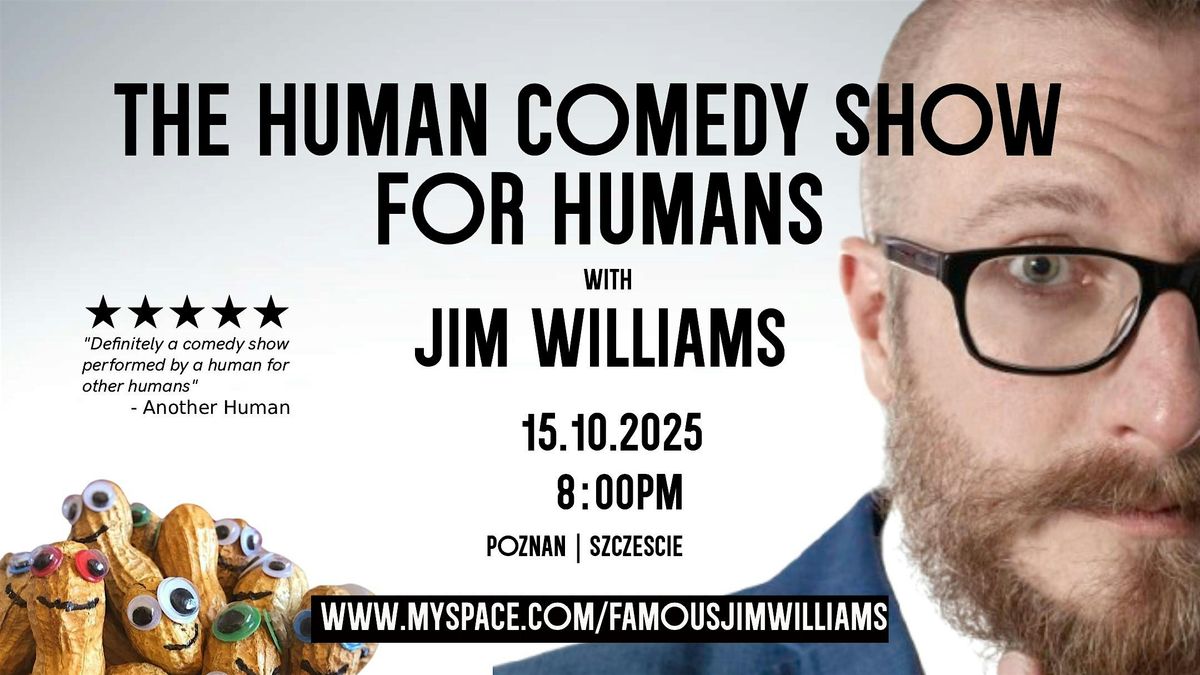 The Human Comedy Show for Humans - Stand Up Comedy in English