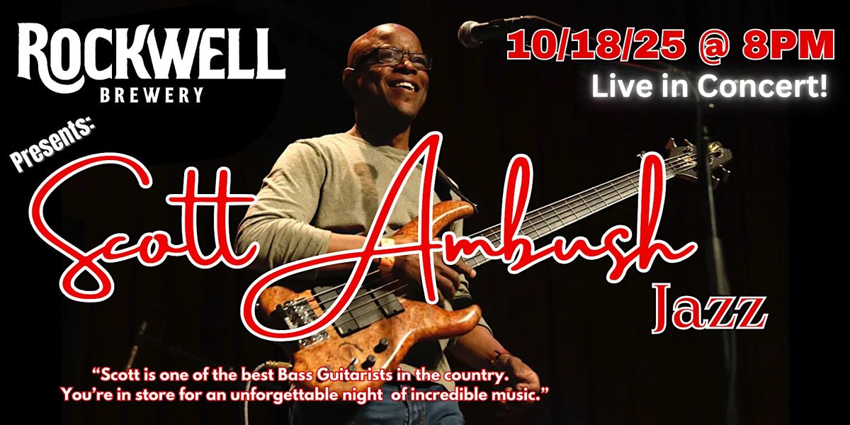 Scott Ambush LIVE!!  @ Rockwell Brewery 10\/18\/25 - 8PM