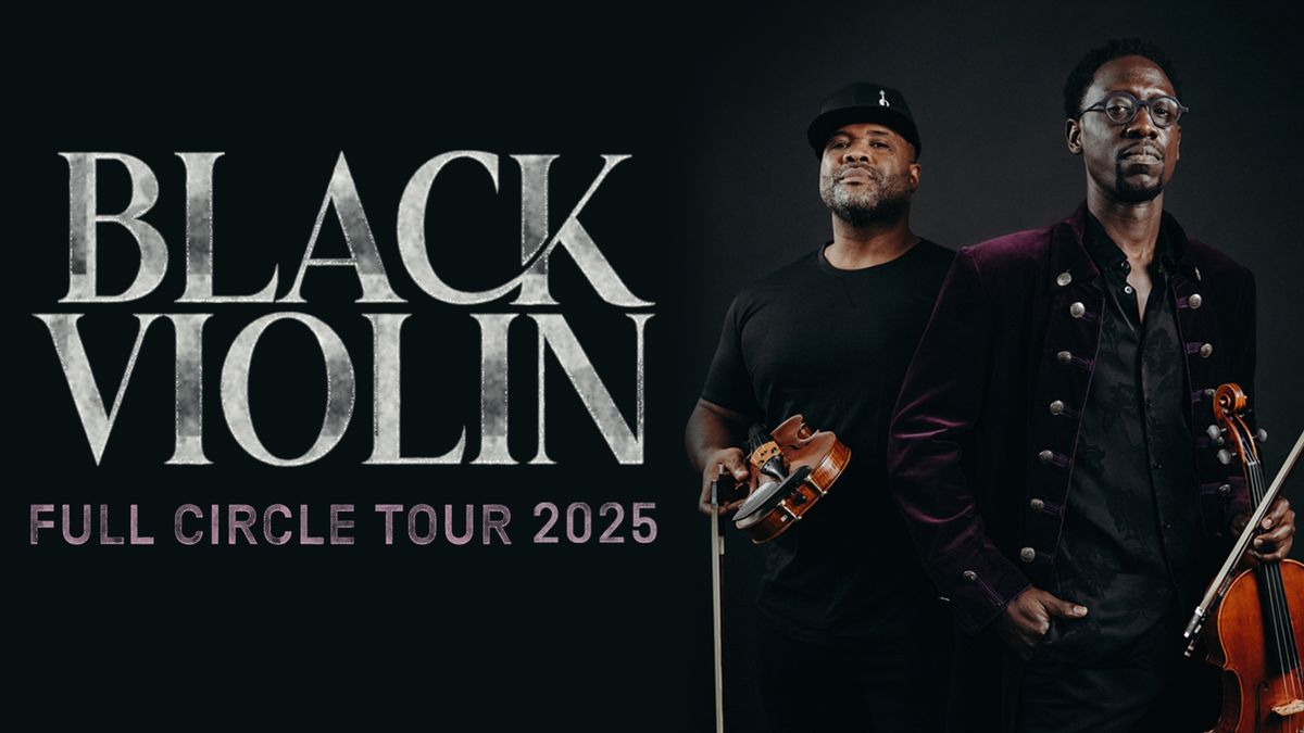 Black Violin: Full Circle Tour