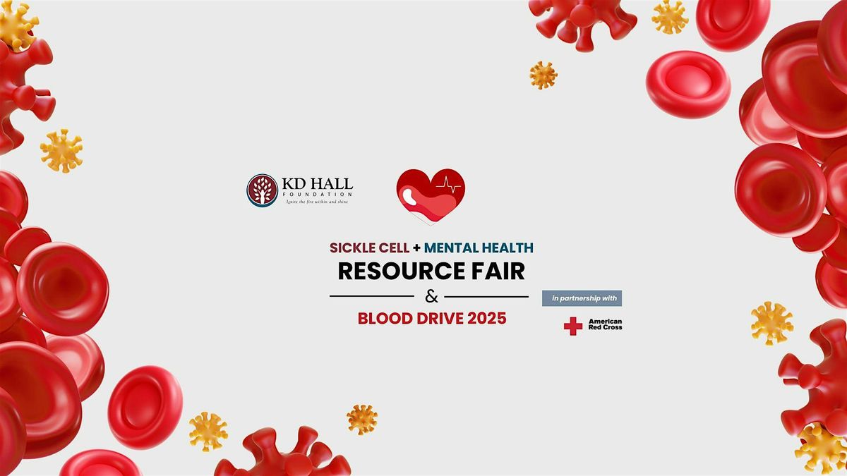 Sickle Cell Resource Fair & Blood Drive 2025