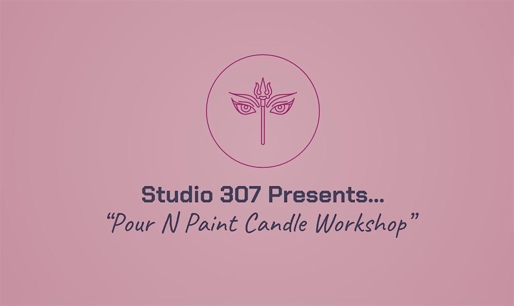 \u201cPour N Paint Workshop\u201d