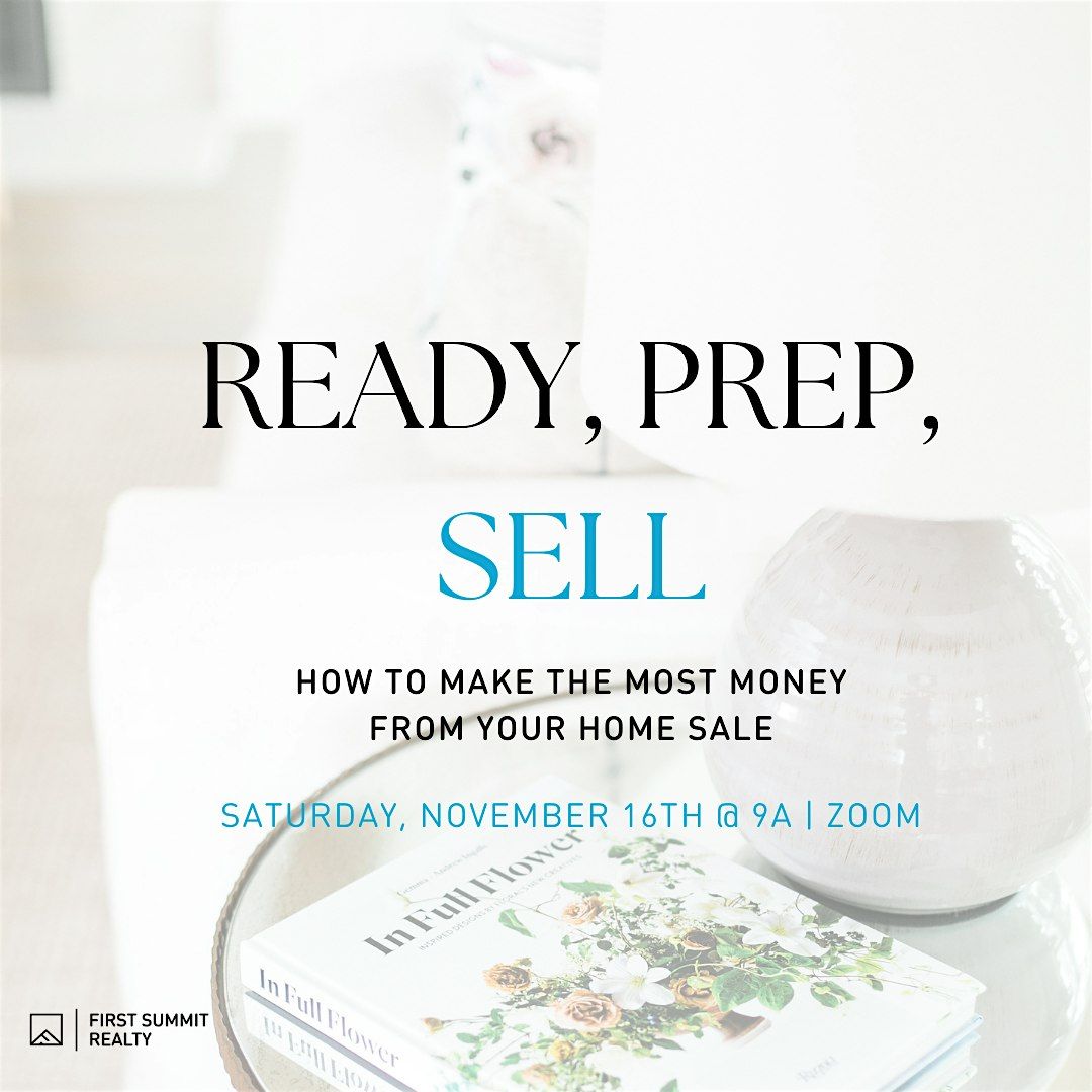 Ready, Prep, Sell! Homeselling Webinar