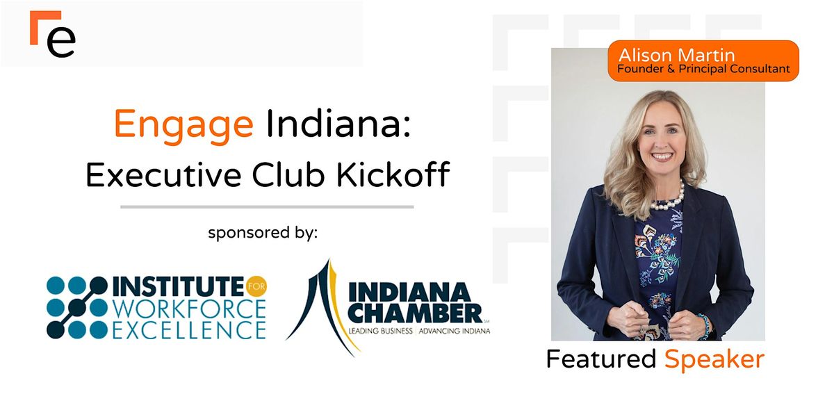 Engage Indiana: Executive Club Kickoff