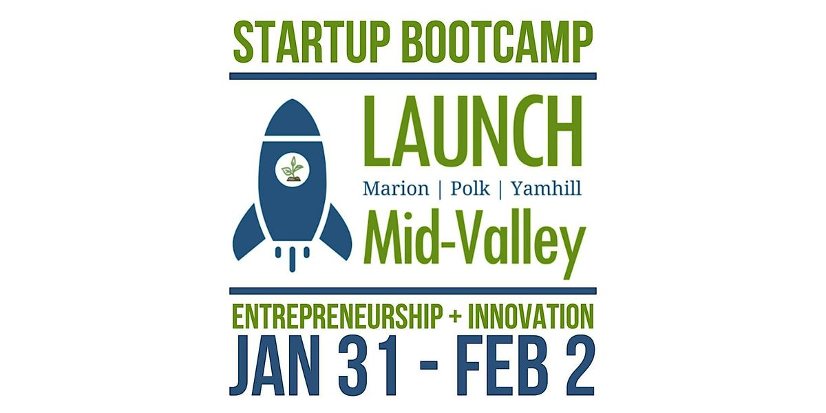 Launch Mid-Valley Startup Bootcamp Weekend