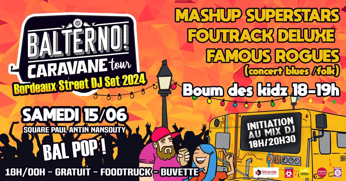 BALTERNO Caravane Tour 2024 #3 : le Bal POP de Nansouty!