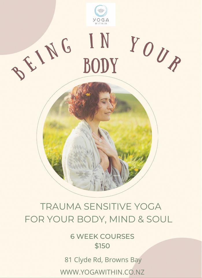 Being In Your Body - Trauma Sensitive Yoga