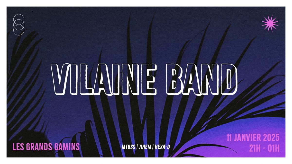 VILAINE BAND x Les grands Gamins (DJ set)