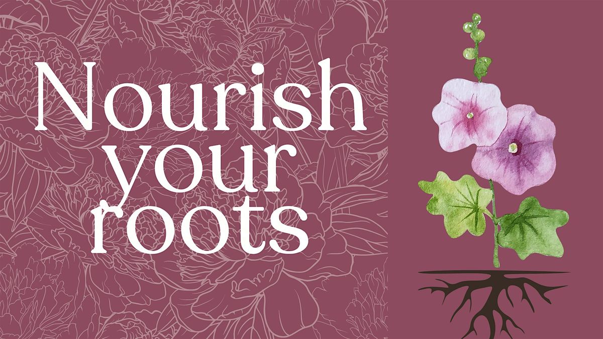 Nourish Your Roots