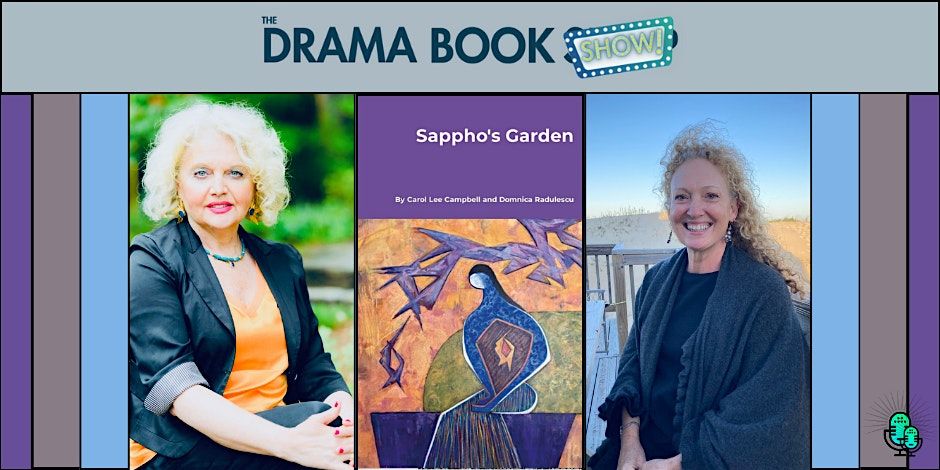 Sappho's Garden- with Carol Lee Campbell and Domnica Radulescu