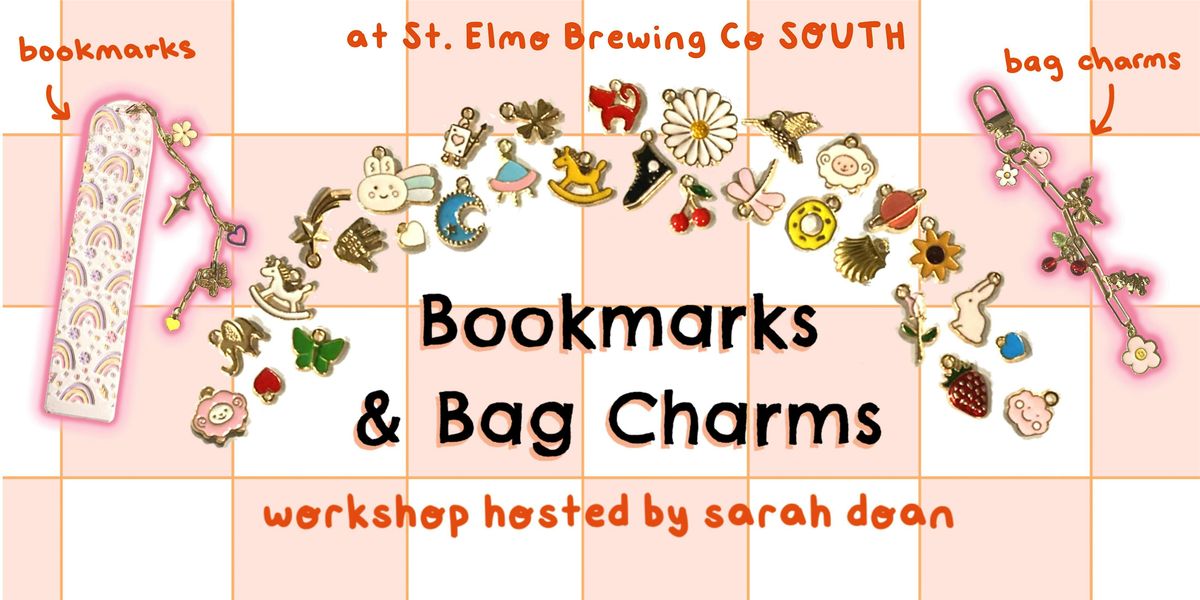 Bookmark & Bag Charms @ St. Elmo [South]