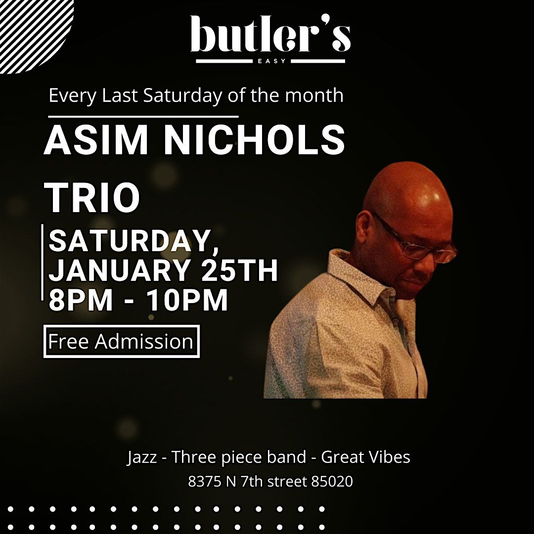 Live Jazz featuring Asim Nichols Trio at Butler's Easy