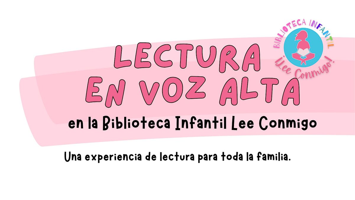 Lectura en Voz Alta | Biblioteca Infantil Lee Conmigo