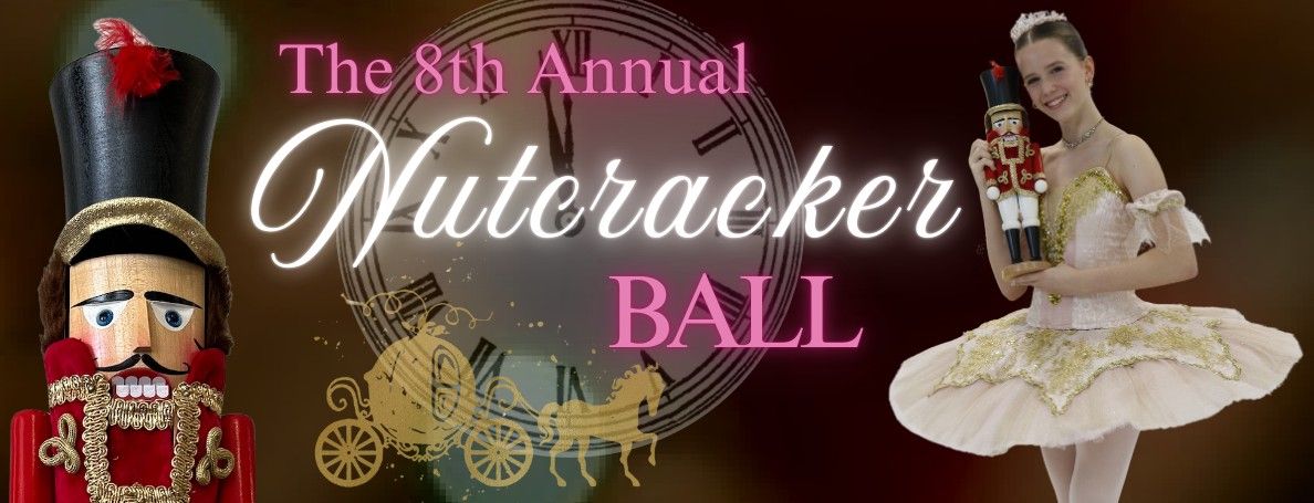 The Nutcracker Ball- Annual Fundraiser