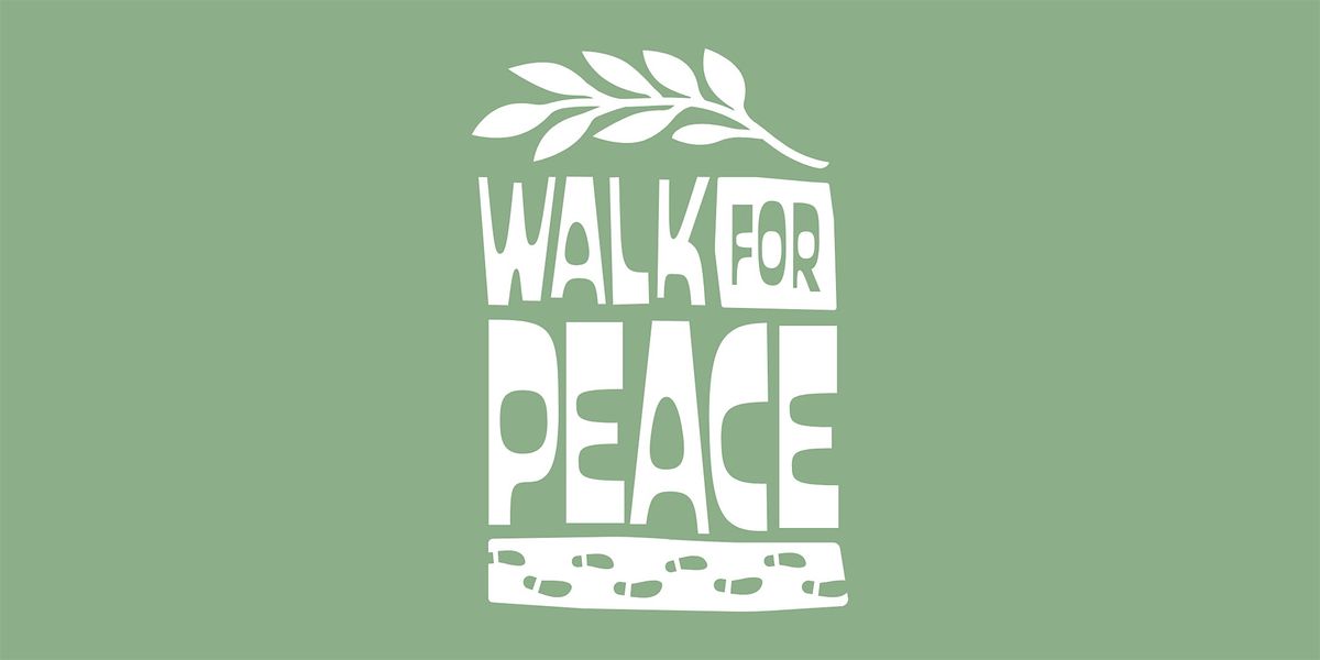 Walk for Peace: In Step with Our Neighbors