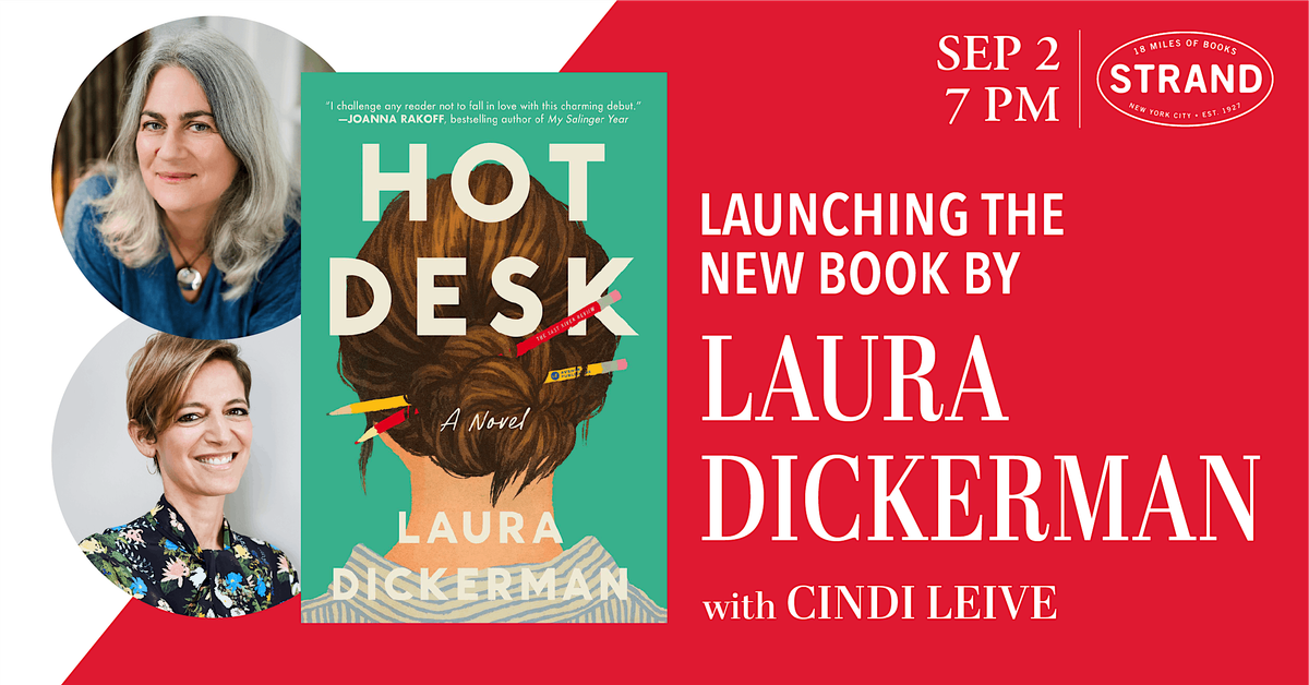 Laura Dickerman + Cindi Leive: Hot Desk