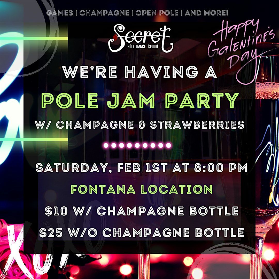 ANNUAL (IE) Secret's Galentine Pole & Twerk Party w\/ Champagne