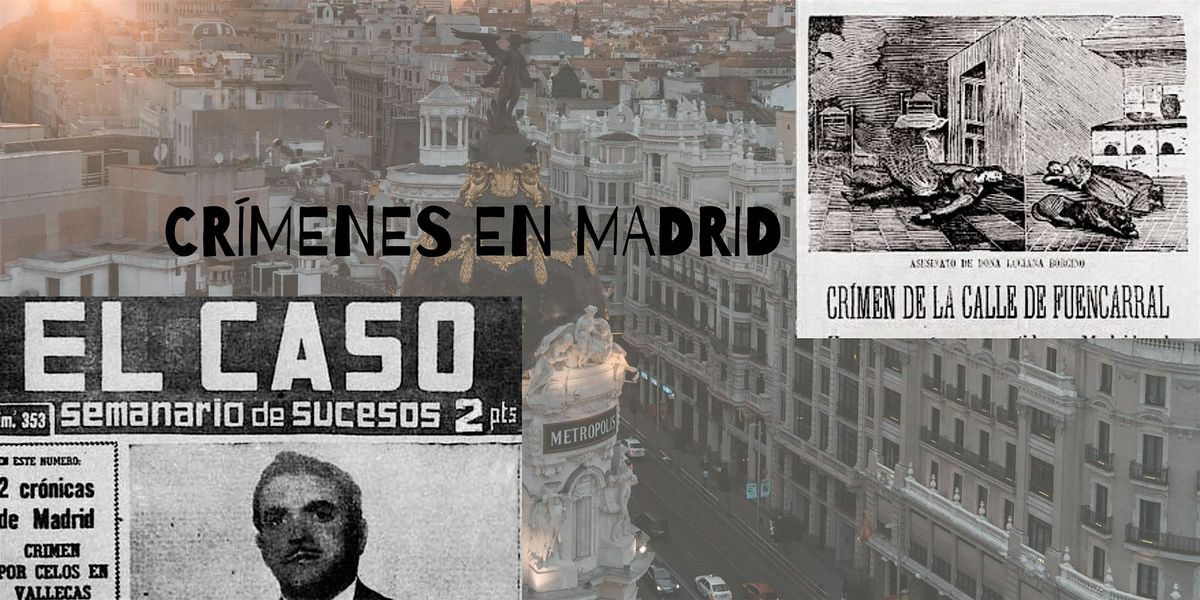 Free Tour Cr\u00edmenes en Madrid