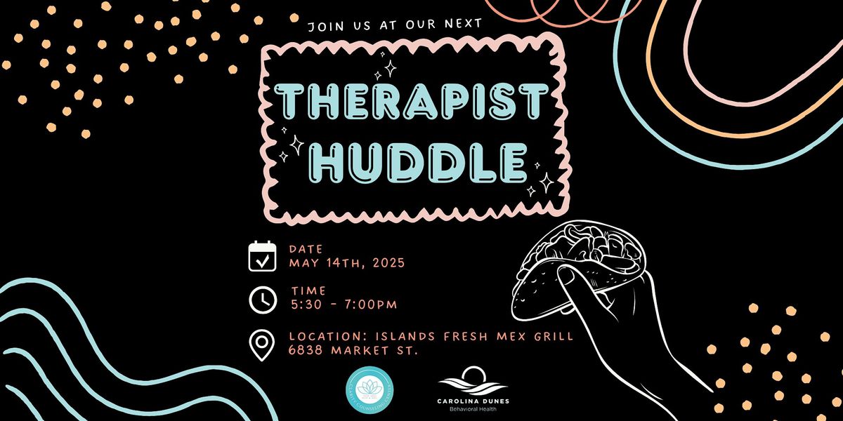 Therapist Huddle - Tacos and Networking