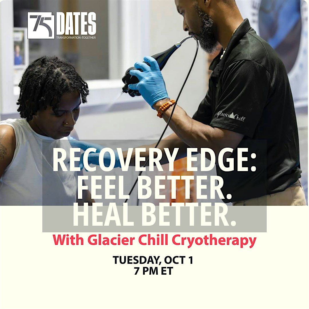 The Recovery Edge: Feel Better. Heal Better. With Glacier Chill Cryotherapy
