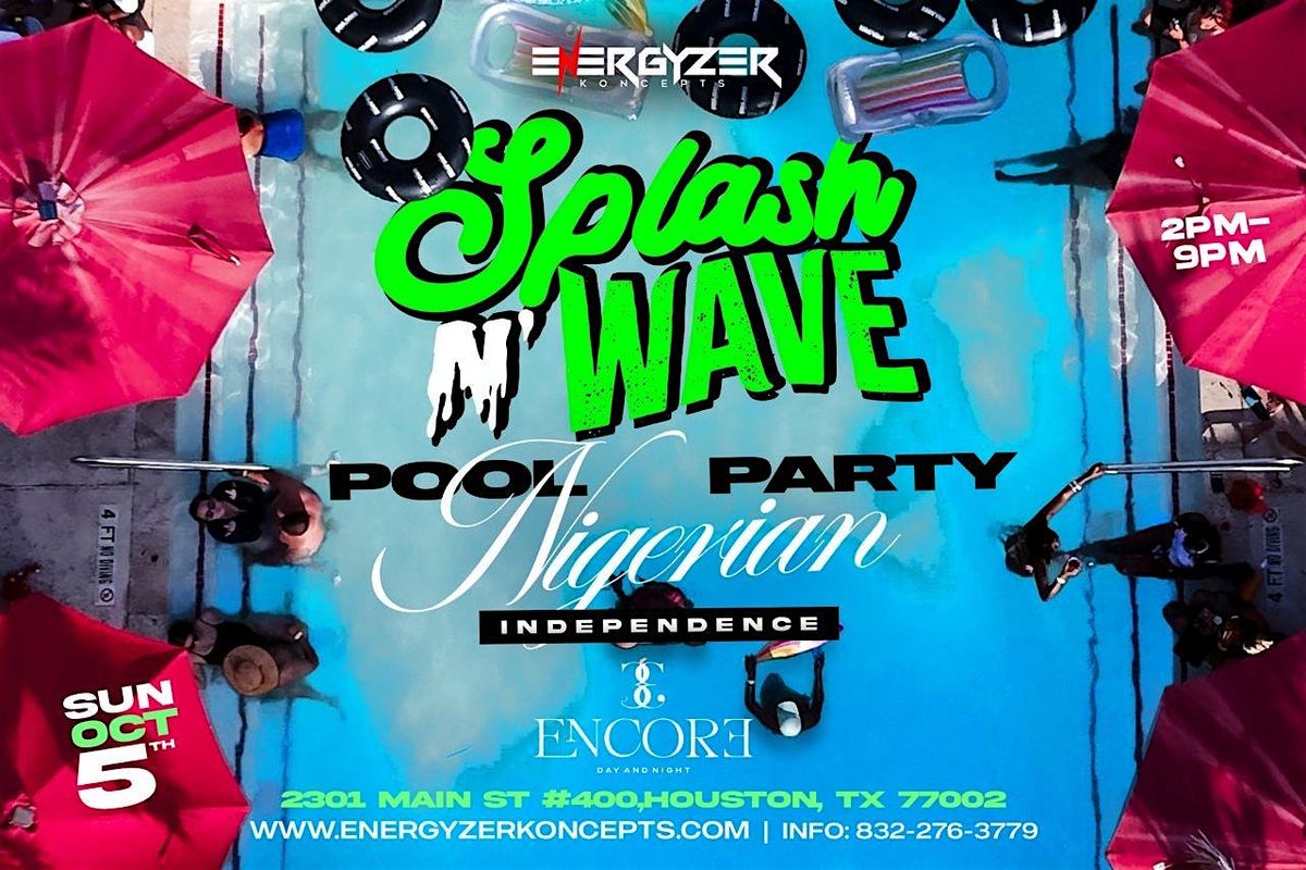 Splash N' Wave Pool Party - Houston Oct 5th