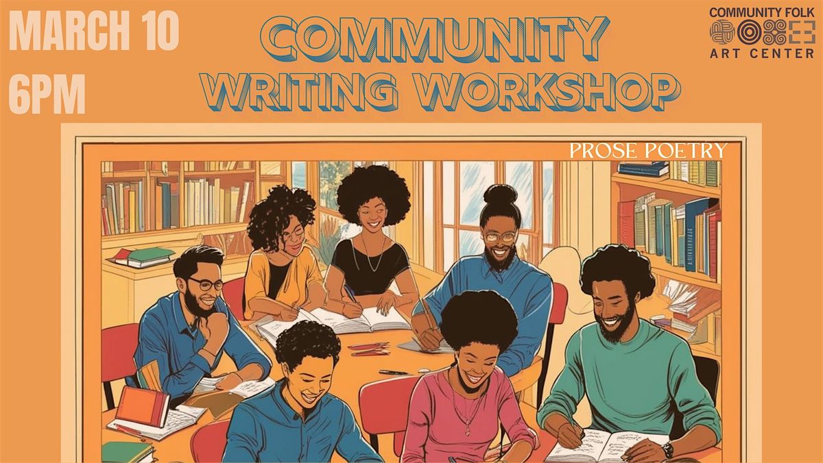 Community Writing Workshop  : Closure; Revising The End