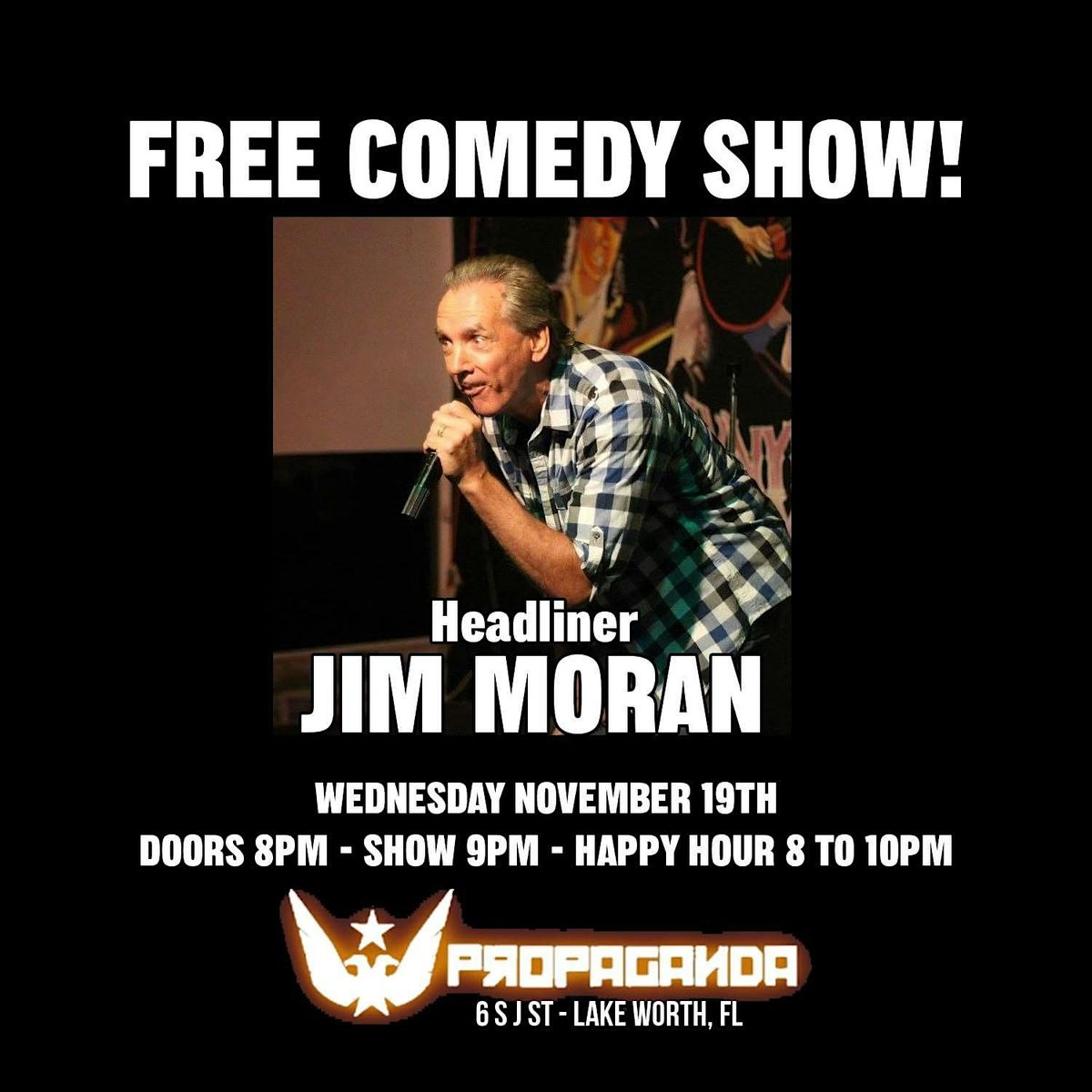 FREE COMEDY NIGHT!  Get ready to laugh your face off \u2014 Jim Moran