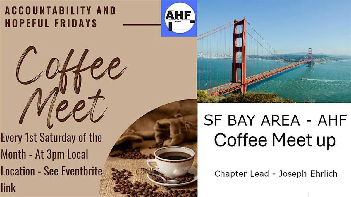 SF Bay Area - AHF Coffee Meetup