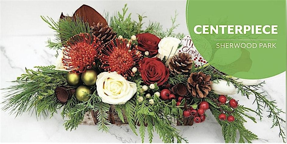 Holiday Centrepiece | Workshop | Salisbury Greenhouse Bay1| Sherwood Park