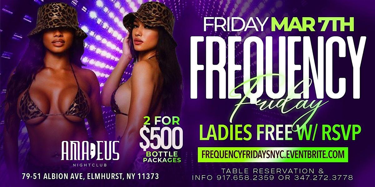 #1 Friday party in nyc \u201cFrequency Fridays \u201c (ladies no cover w\/rsvp)