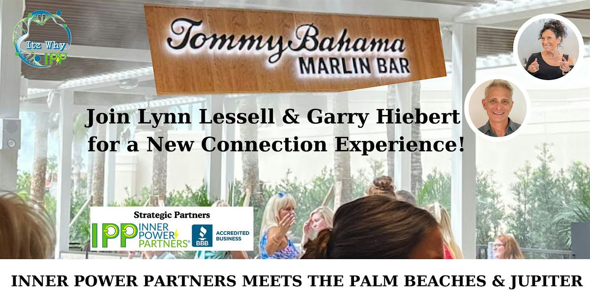 IPP Connection Experience Meets the Palm Beaches and Jupiter